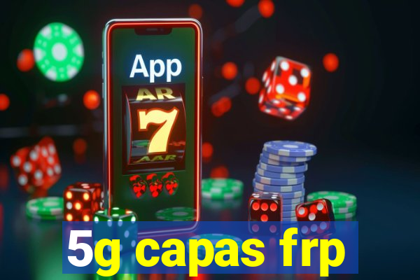 5g capas frp